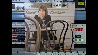 Daniel Guichard full vinyl Remasterd By B v d M 2024 [upl. by Colan]