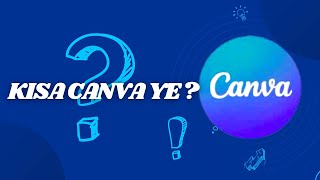 Kisa Canva ye [upl. by Annahtur]