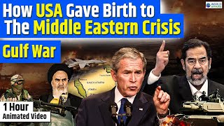 How USA Gave Birth to the Middle Eastern Crisis  History of Gulf War Explained  World Affairs [upl. by Drake]