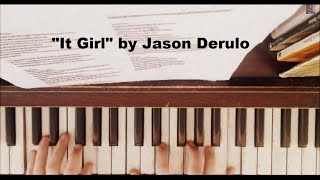 Jason Derulo  It Girl Piano Cover With Sheet Music [upl. by Kerge229]