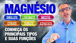 MAGNÉSIO tipos e benefícios para a saúde 💠 [upl. by Nnawaj]