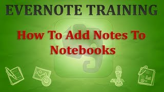 Adding notes to notebooks in evernote [upl. by Lady105]