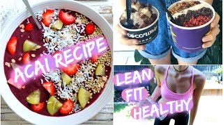 Staying fit healthy amp lean  Acái bowl recipe [upl. by Civ]