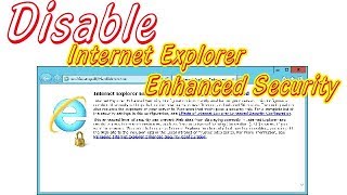 How to turn off Internet Explorer Enhanced Security Configuration in Windows Server [upl. by Earley]