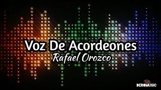 Voz De Acordeones  Rafael Orozco Letra [upl. by Atinra118]