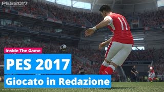 PES 2017 Giocato in Redazione  Hardware Upgrade [upl. by Lennor]