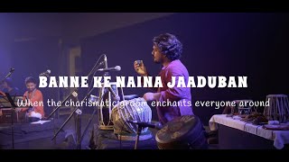 Banne ke Naina  A groom special live excerpt  Dholak Rani [upl. by Jarita]