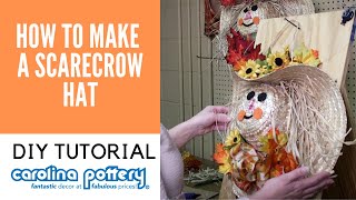 How To Make A Scarecrow Hat  Carolina Pottery [upl. by Ahsekel662]