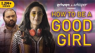 How to be A Good Girl ft Namita Dubey [upl. by Airyt]