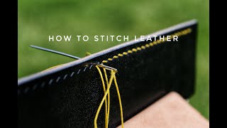 HOW TO HAND STITCH LEATHER Saddle stitching tutorial for beginners [upl. by Gianina]