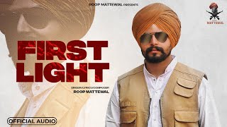 FIRST LIGHT Official Audio Roop Mattewal  Offshore  Latest Punjabi Song 2024 [upl. by Havot]