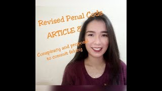 Revised Penal Code  Article 8 Conspiracy and Proposal to Commit Felony [upl. by Yesrod269]