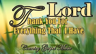 Thank You Lord For EverythingLead me LordCountry Gospel Album By Kriss Tee HangLifebreathrough [upl. by Leribag148]