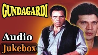 Gundagardi  All Songs  Dharmendra  Raj Babbar  Hariharan  Alka Yagnik  Kumar Sanu  Ila Arun [upl. by Korwin311]