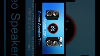 Stereo Speaker Test  Alan Walker  Dreamer  stereotest stereo [upl. by Pincus]