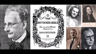 Hans PFITZNER quotVon deutscher Seelequot Hans Pfitzner 1941 [upl. by Fair649]