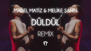 Mabel Matiz amp Melike Şahin  Düldül  Fatih Yılmaz Remix [upl. by Anauqahs923]