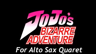 Giornos Theme from Jojos Bizzare Adventure Vento Aureo Alto Sax Quartet [upl. by Caprice]