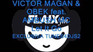 Victor Magan amp David Obek feat Ambush Mc  Let It Go [upl. by Gaskins290]