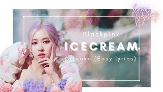 BLACKPINK Ice Cream Karaoke Easy lyrics  Member Coordinated [upl. by Virgil]