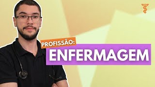 ENFERMAGEM Tudo o que você precisa saber sobre a profissão [upl. by Hermy]