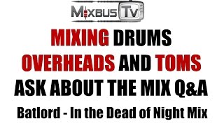 Mixing tips for Overheads Toms and Drum Bus  QampA best settings [upl. by Ydorb]