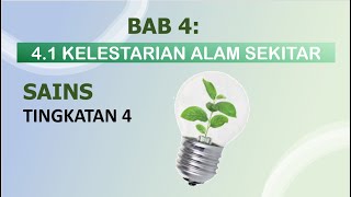 Sains Ting 4 Bab 4 Teknologi Hijau dlm Melestarikan Alam  Tajuk 41 Kelestarian Alam Sekitar Nota [upl. by Meekar]