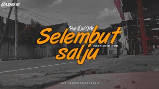 DJ Selembut Salju  Full Santuy  OASHU id OFFICIAL video lirik [upl. by Macfarlane838]