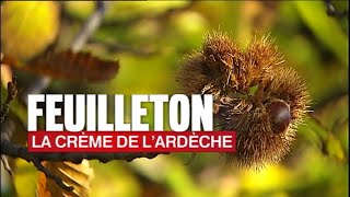 France 2 reportage – La crème de l’Ardèche [upl. by Sivel]