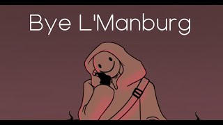 Bye LManburg  Animatic [upl. by Molohs835]