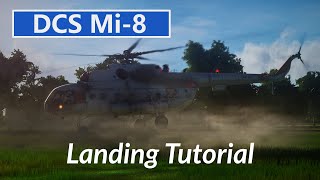 DCS Mi8 Landing Tutorial [upl. by Signe999]