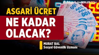 Asgari Ücret Ne Kadar Olacak  SGK Uzmanı Murat Bal [upl. by Lebbie287]