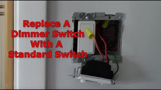 How To Replace A Dimmer Switch With A Standard Switch [upl. by Aerona]