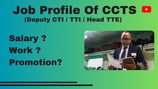 Job Profile Of CCTS  TTI  Ticket Supervisor  Deputy CTI  Salary Promotion  Work  NTPC  2023 [upl. by Bullis]