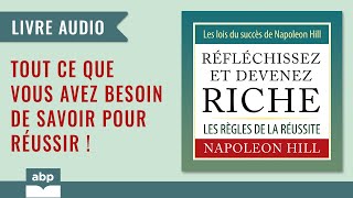 Réfléchissez et devenez riche Les lois du succès de Napoleon Hill Livre audio français [upl. by Chilcote]