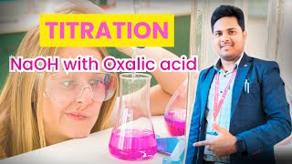 Titration Oxalic acid With Sodium Hydraoxide Best Chemistry Experiment By Manoj sir 🔥Ⓜ️ [upl. by Garin]