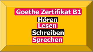 Examen Goethe Zertifikat B1 Lesen Hören Schreiben und Sprechen [upl. by Venditti]