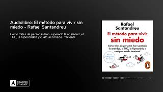 Audiolibro El método para vivir sin miedo  Rafael Santandreu [upl. by Odravde]