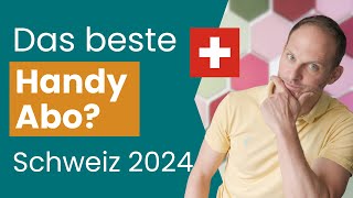 Welches Handy Abo ist das beste Schweiz 2024 [upl. by Lyrak432]