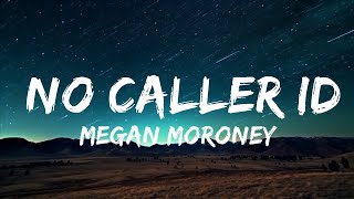 1 HOUR Megan Moroney  No Caller ID Lyrics [upl. by Hen833]