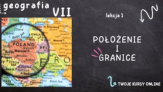 Geografia klasa 7 Lekcja 1  Położenie i granice [upl. by Ahcropal]