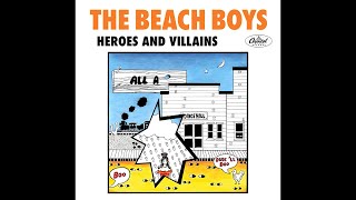 The Beach Boys  Heroes And Villains 2024 Stereo Mix [upl. by Oman106]