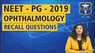 NEET  PG  2019 RECALL QUESTIONS  OPHTHALMOLOGY [upl. by Atnahc709]