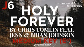 Chris Tomlin feat Jenn amp Brian Johnson  Holy Forever Instrumental Music and Lyrics Medium Key Eb [upl. by Clarkin]