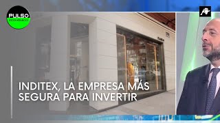 Inditex la empresa más segura para invertir [upl. by Alard324]