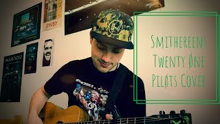 Smithereens  Twenty Øne Piløts Cover [upl. by Annail]