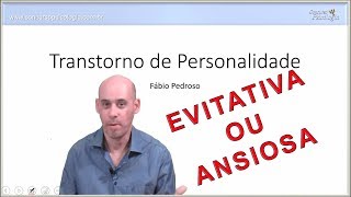 Aula 9  Transtorno de Personalidade Evitativa [upl. by Mylor165]