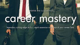 CAREER MASTERY  Subliminal Affirmations [upl. by Aisatnaf]