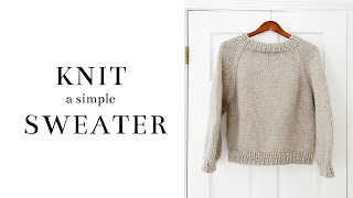 How to Knit a Simple Raglan Sweater  Free Pattern [upl. by Khano486]