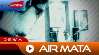 Dewa  Air Mata  Official Video [upl. by Yadnus]